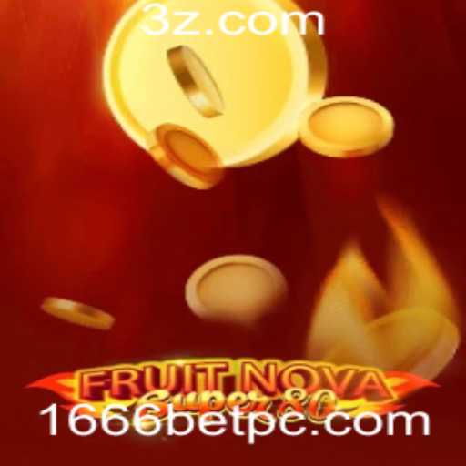 Desvendando o Mundo de FruitNovaSuper80: Uma Nova Experiência de Jogo com 1666 BET