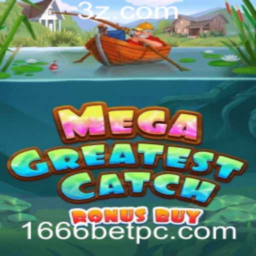 Aventura com MegaGreatestCatchBonusBuy: Como Jogar e Ganhar com 1666 BET